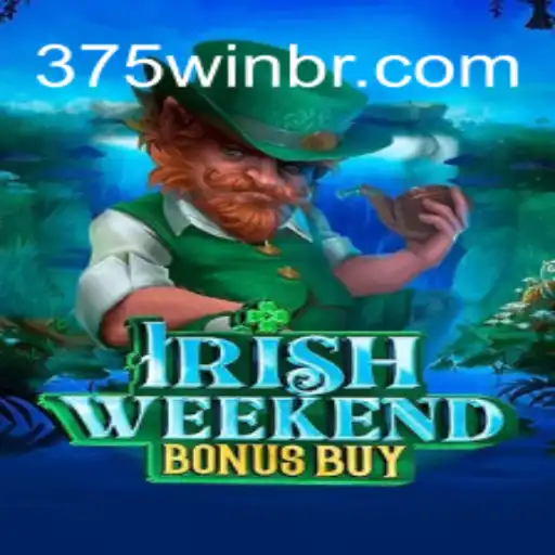Descubra o Fascinante Mundo de IrishWeekendBonusBuy e a Estratégia 375win